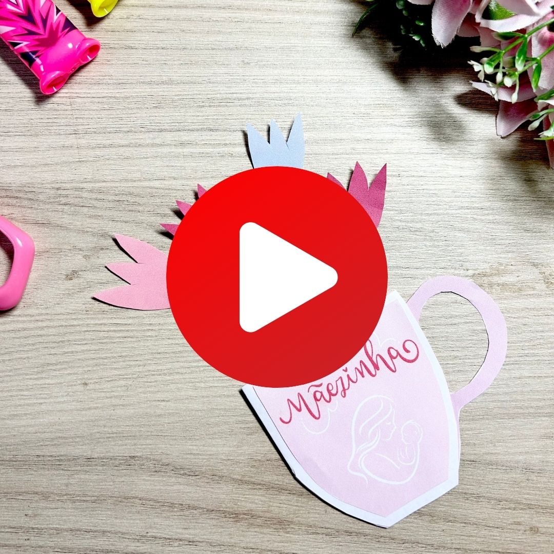 Dia das Mães - Cartão Xícara - Imagem 2